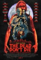 The Dead Don’t Die (Ölüler Ölmez) 2019 izle Sinema Çekimi